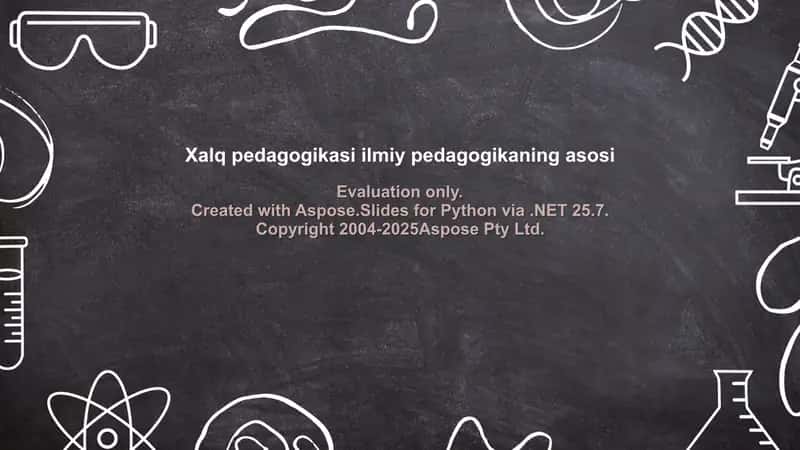 Xalq pedagogikasi ilmiy pedagogikaning asosi 1