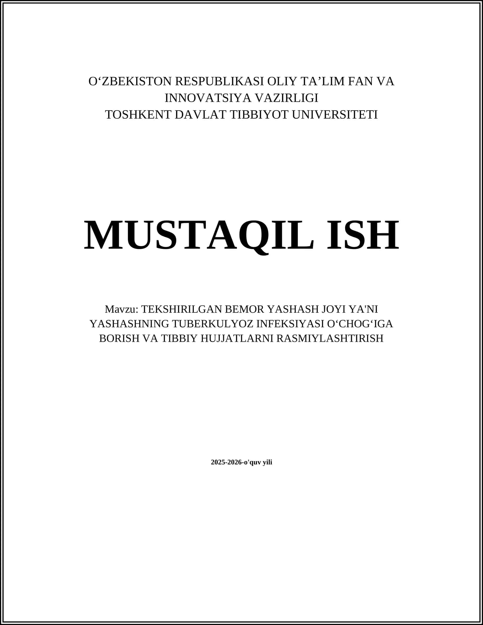 TEKSHIRILGAN BEMOR YASHASH JOYI YA'NI YASHASHNING TUBERKULYOZ INFEKSIYASI OʻCHOGʻIGA BORISH VA TIBBIY HUJJATLARNI RASMIYLASHTIRISH 1