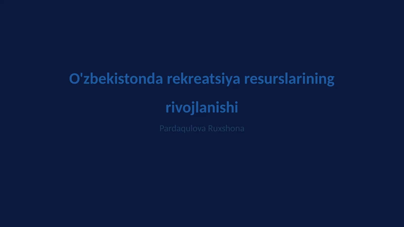 Rekreatsiya resurslarining rivojlanishi 1