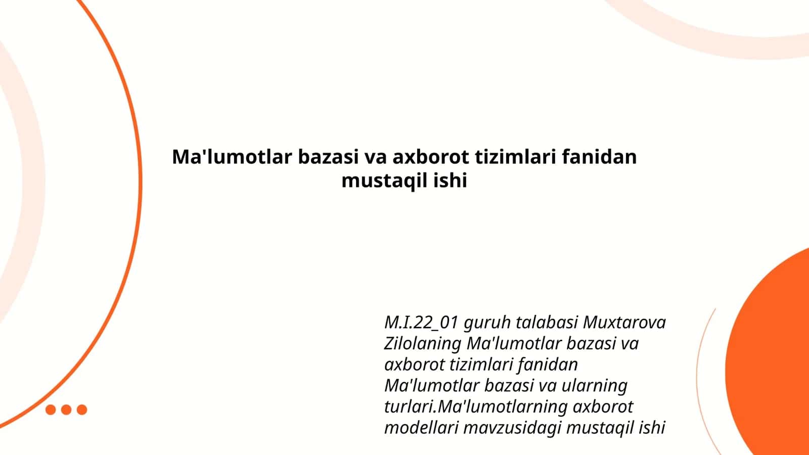Ma'lumotlar bazasi va axborot tizimlari fanidan mustaqil ishi 1