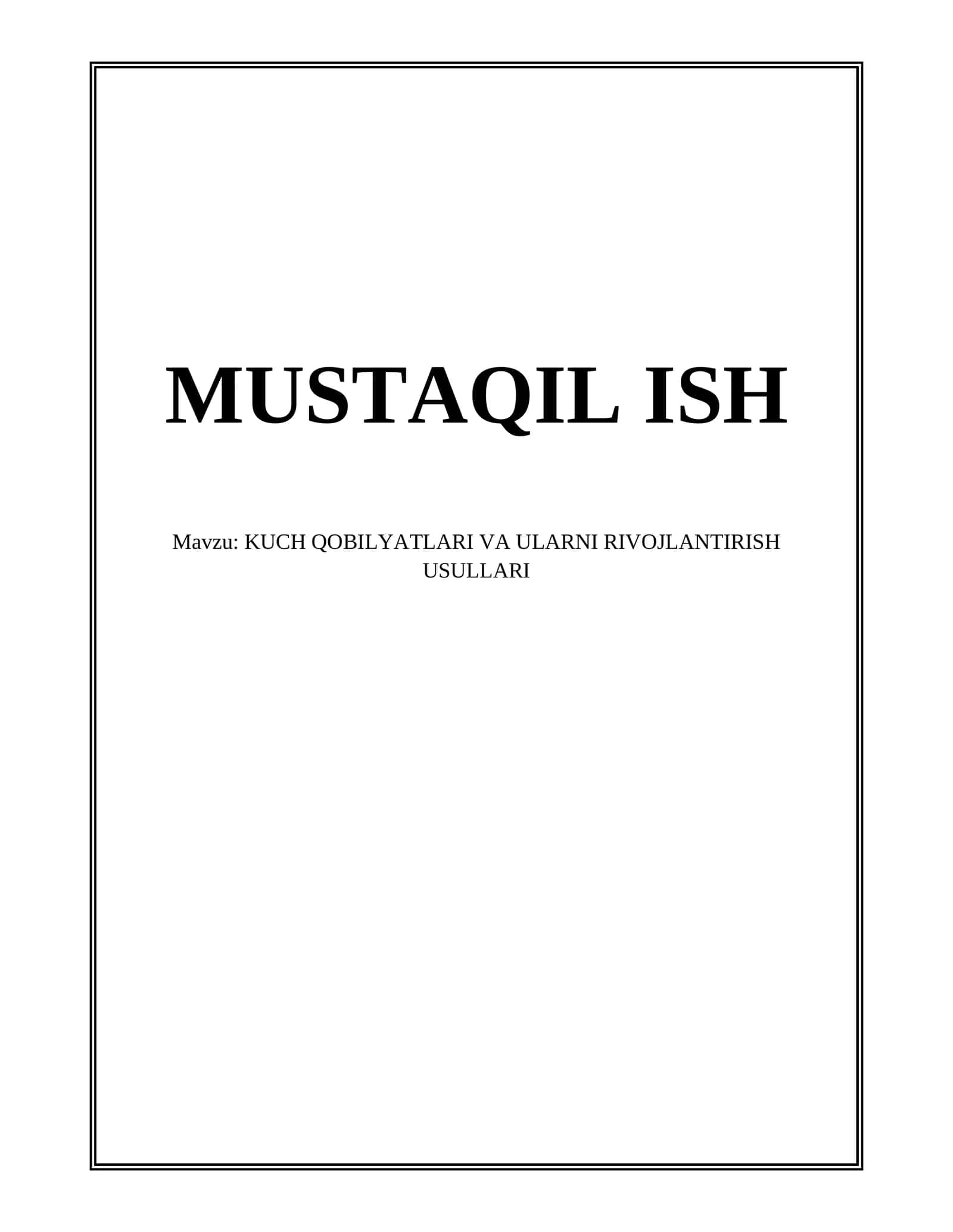 KUCH QOBILYATLARI VA ULARNI RIVOJLANTIRISH USULLARI 1