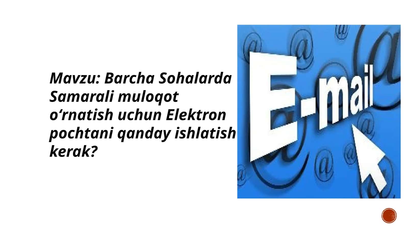 Barcha Sohalarda Samarali muloqot oʻrnatish uchun Elektron pochtani qanday ishlatish kerak? 1