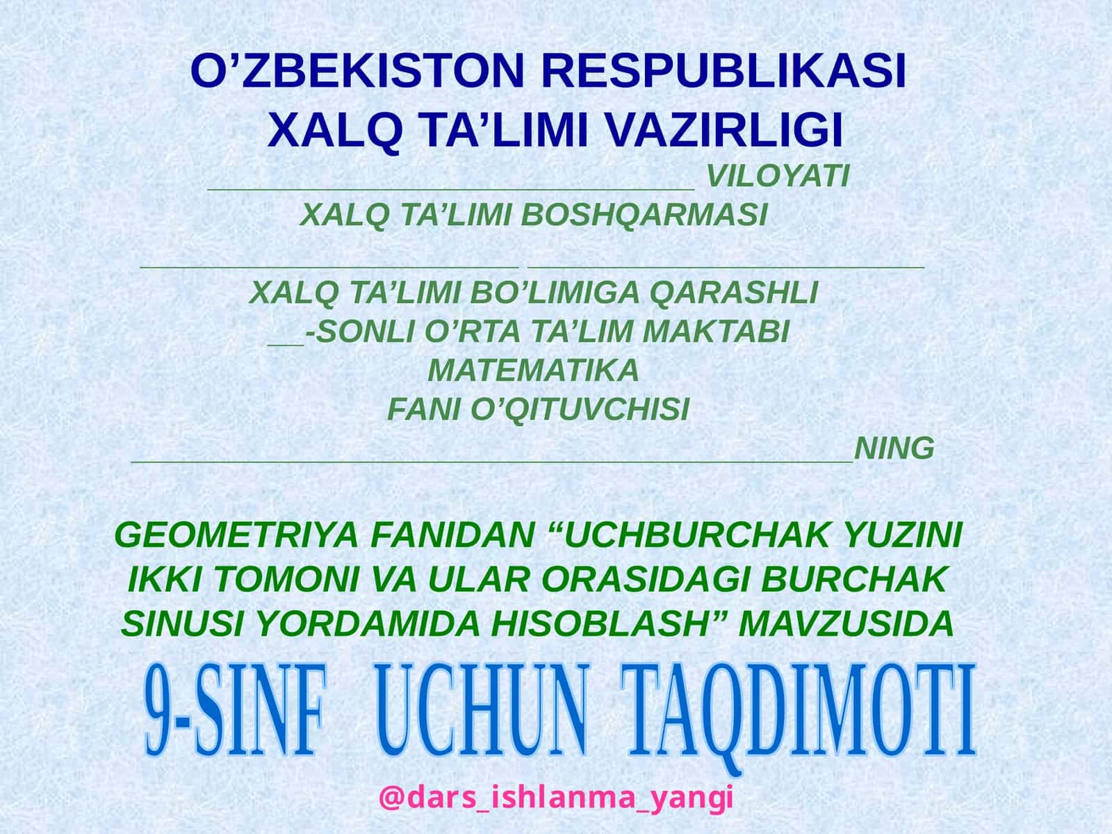 Uchburchak yuzini ikki tomoni va ular orasidagi burchak sinusida hisoblash 1