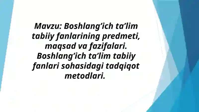 Tabiatshunoslikfanining predmeti, maqsadi va vazifasi 1