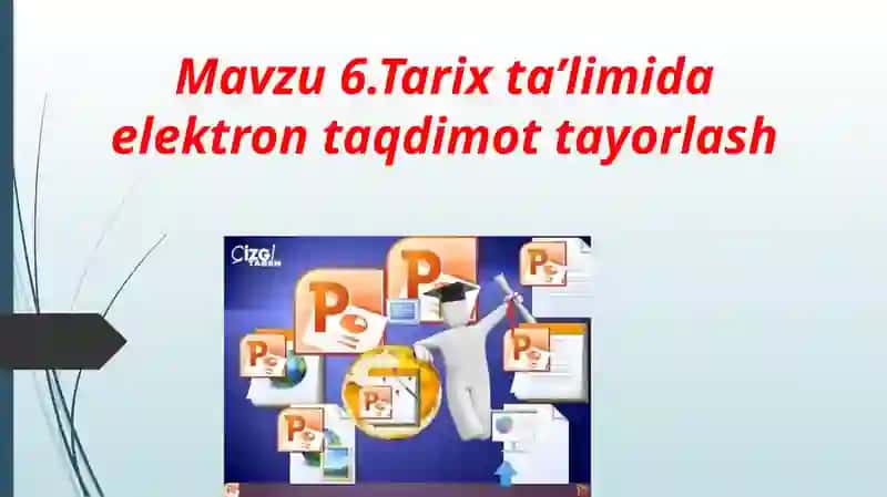 TARIX TA‘LIMIDA ELEKTRON TAQDIMOT TAYYORLASH 1