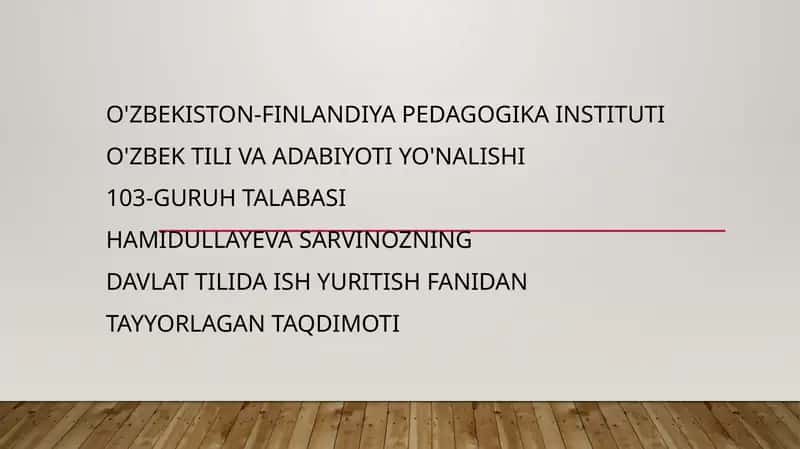 Davlat tilida ish yuritish fanidan tayyorlagan taqdimoti 1