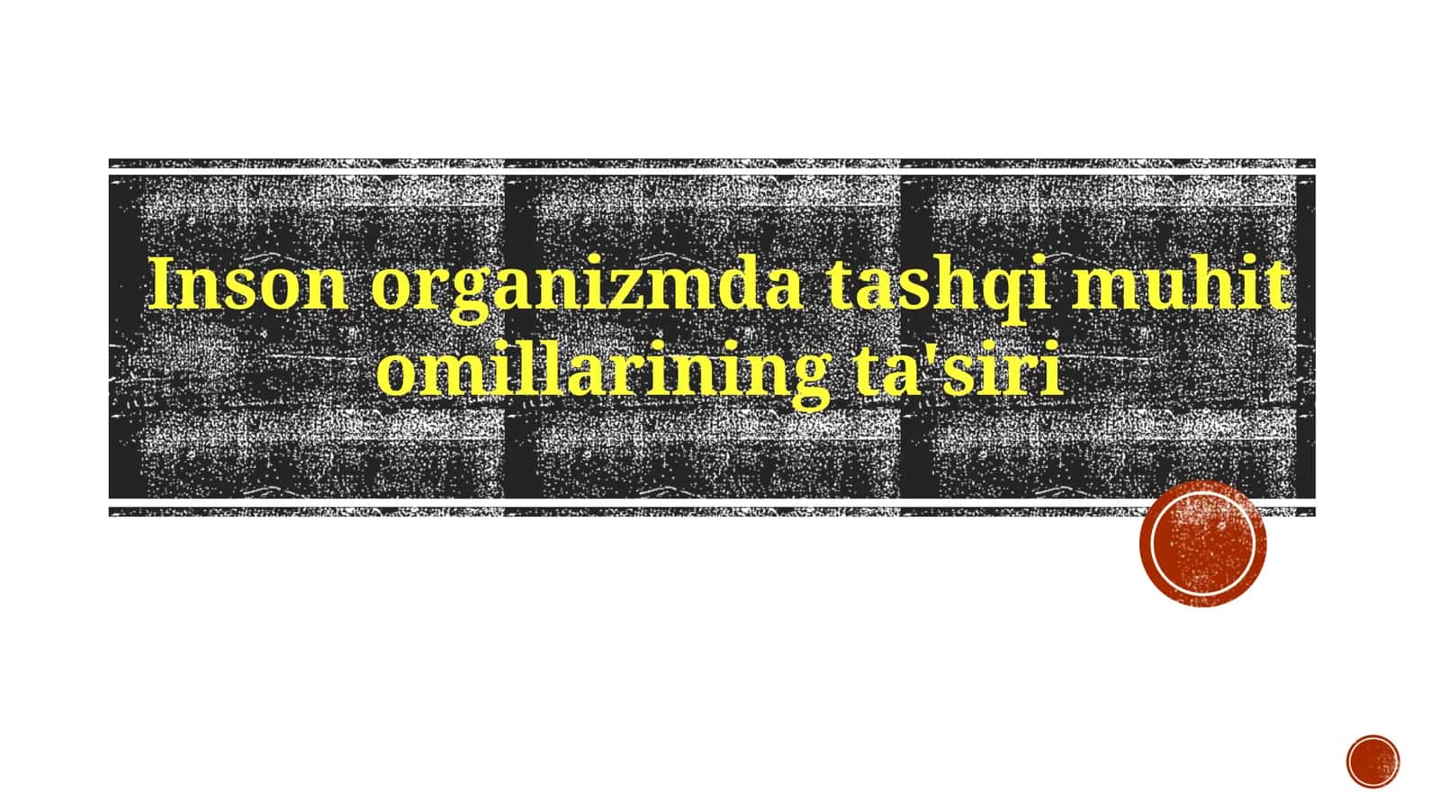 Inson organizmida tashqi muhit omillarining ta'siri 1