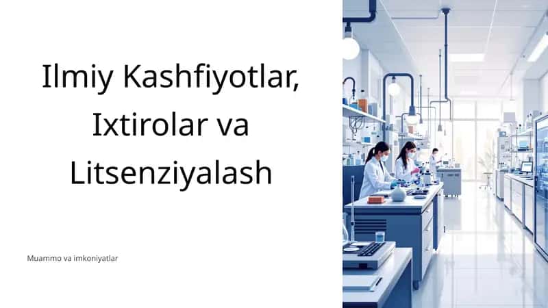 Ilmiy Kashfiyotlar, Ixtirolar va Litsenziyalash 1