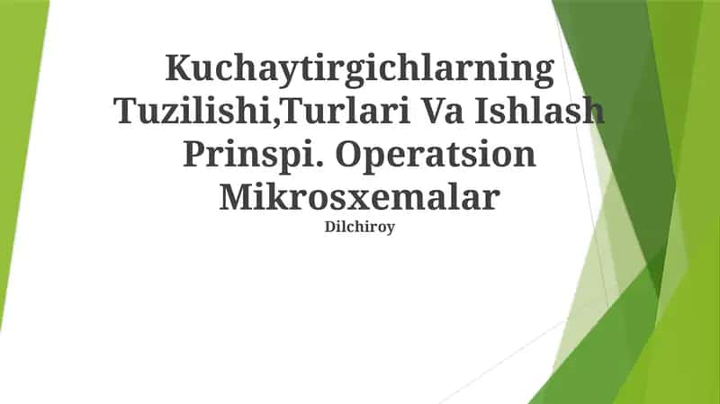 Kuchaytirgichlarning Tuzilishi, Turlari Va Ishlash Prinspi. Operatsion Mikrosxemalar 1