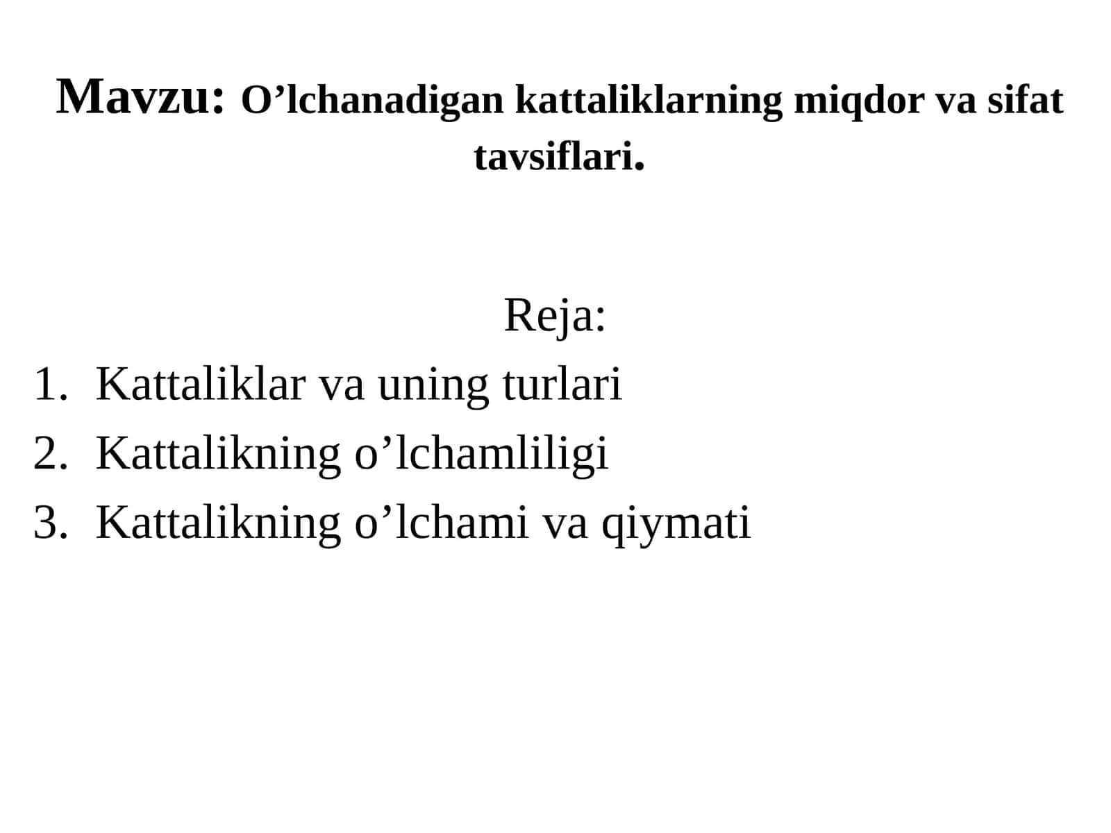 Oʼlchanadigan kattaliklarning miqdori va sifat tavsiyasi 1