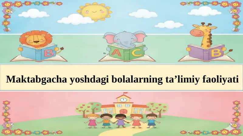 Maktabgacha yoshdagi bolalarning ta'limiy faoliyati. 1