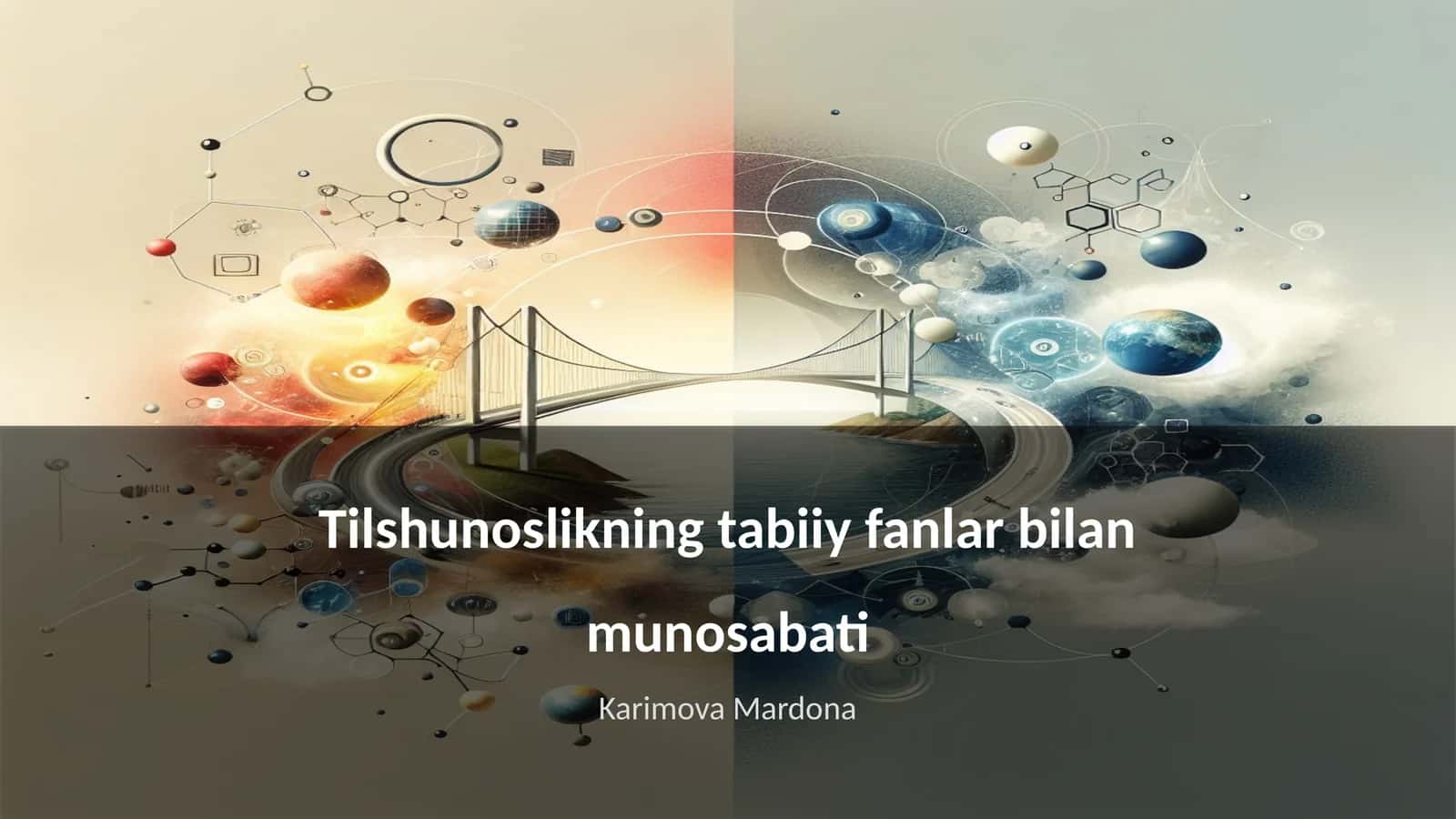 Tilshunoslikning tabiiy fanlar bilan munosabati 1