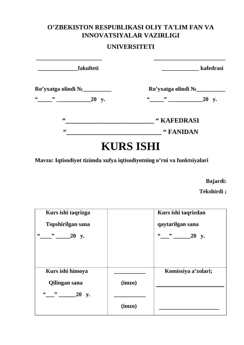 Iqtisodiyot tizimda xufya iqtisodiyotning o’rni va funktsiyalari mavzusida kurs ishi 1