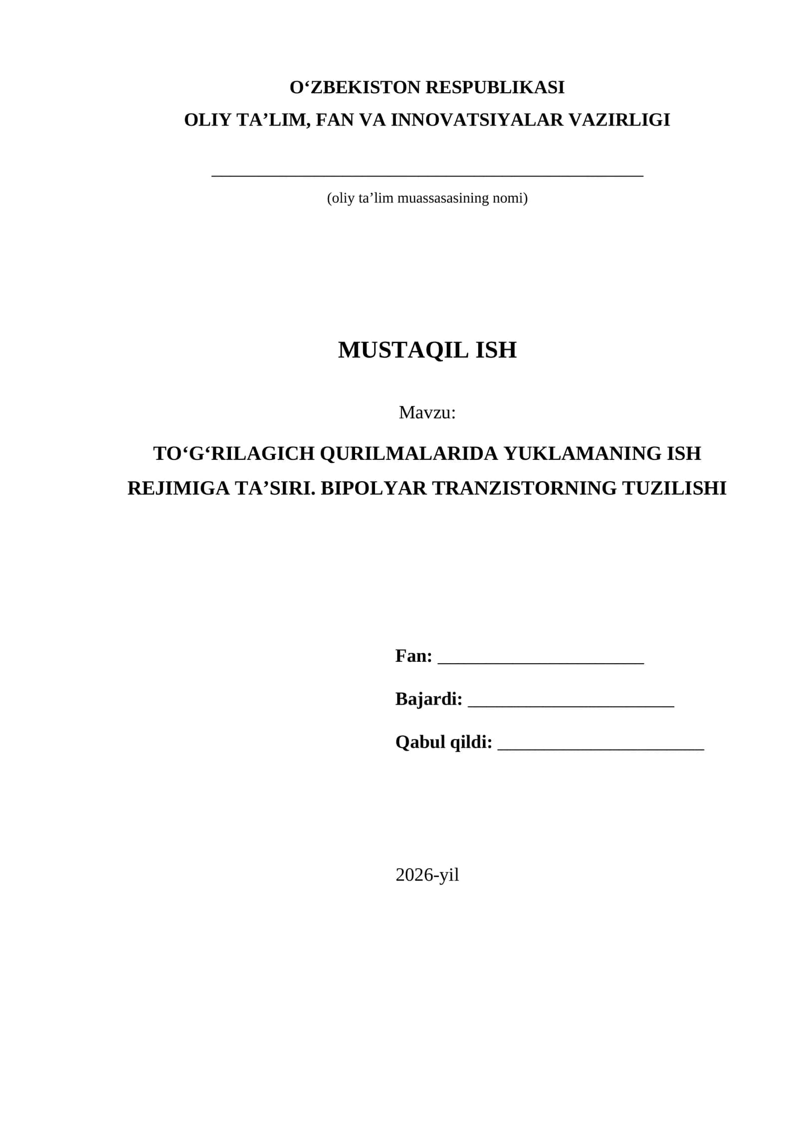 TOʻGʻRILAGICH QURILMALARIDA YUKLAMANING ISH REJIMIGA TA’SIRI. BIPOLYAR TRANZISTORNING TUZILISHI 1