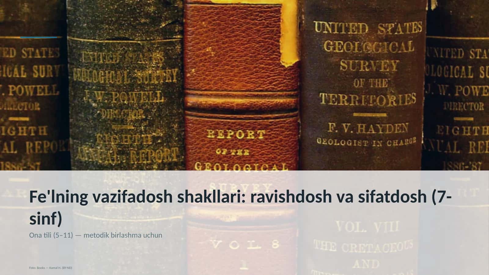 Fe'lning vazifadosh shakllari: ravishdosh va sifatdosh (7-sinf) 1