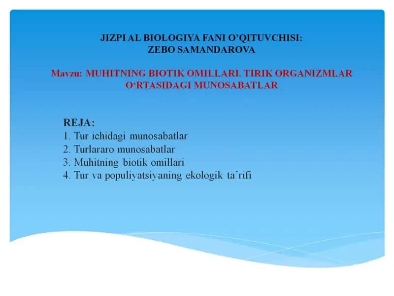 JIZPI AL BIOLOGIYA FANI O’QITUVCHISI:ZEBO SAMANDAROVA 1