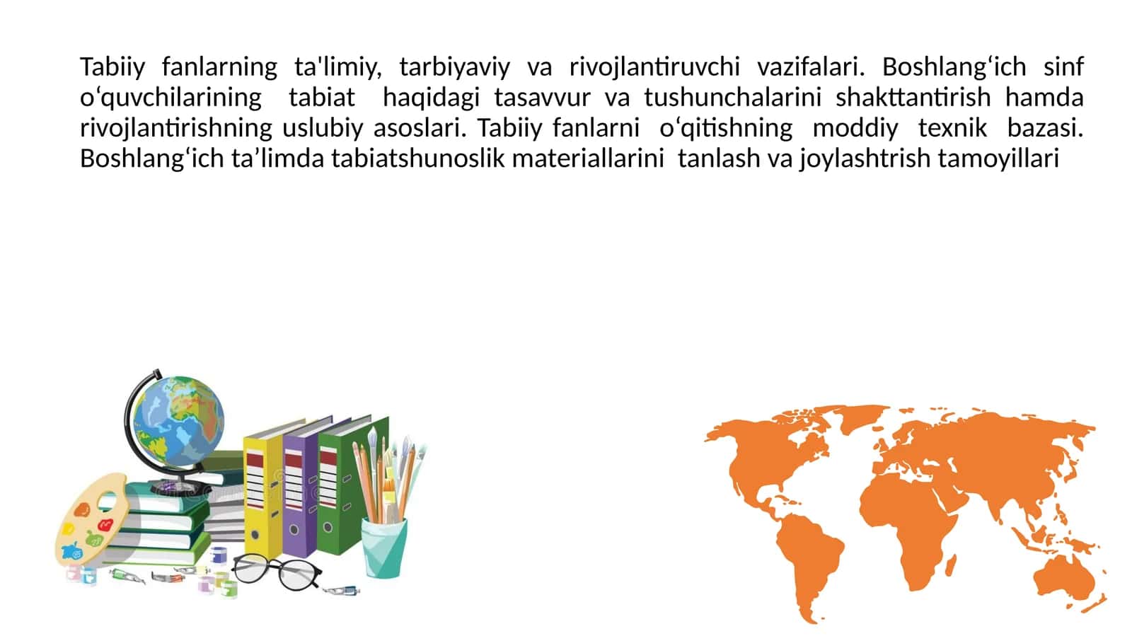 Tabiiy fanlarning ta'limiy, tarbiyaviy va rivojlantiruvchi vazifalari 1
