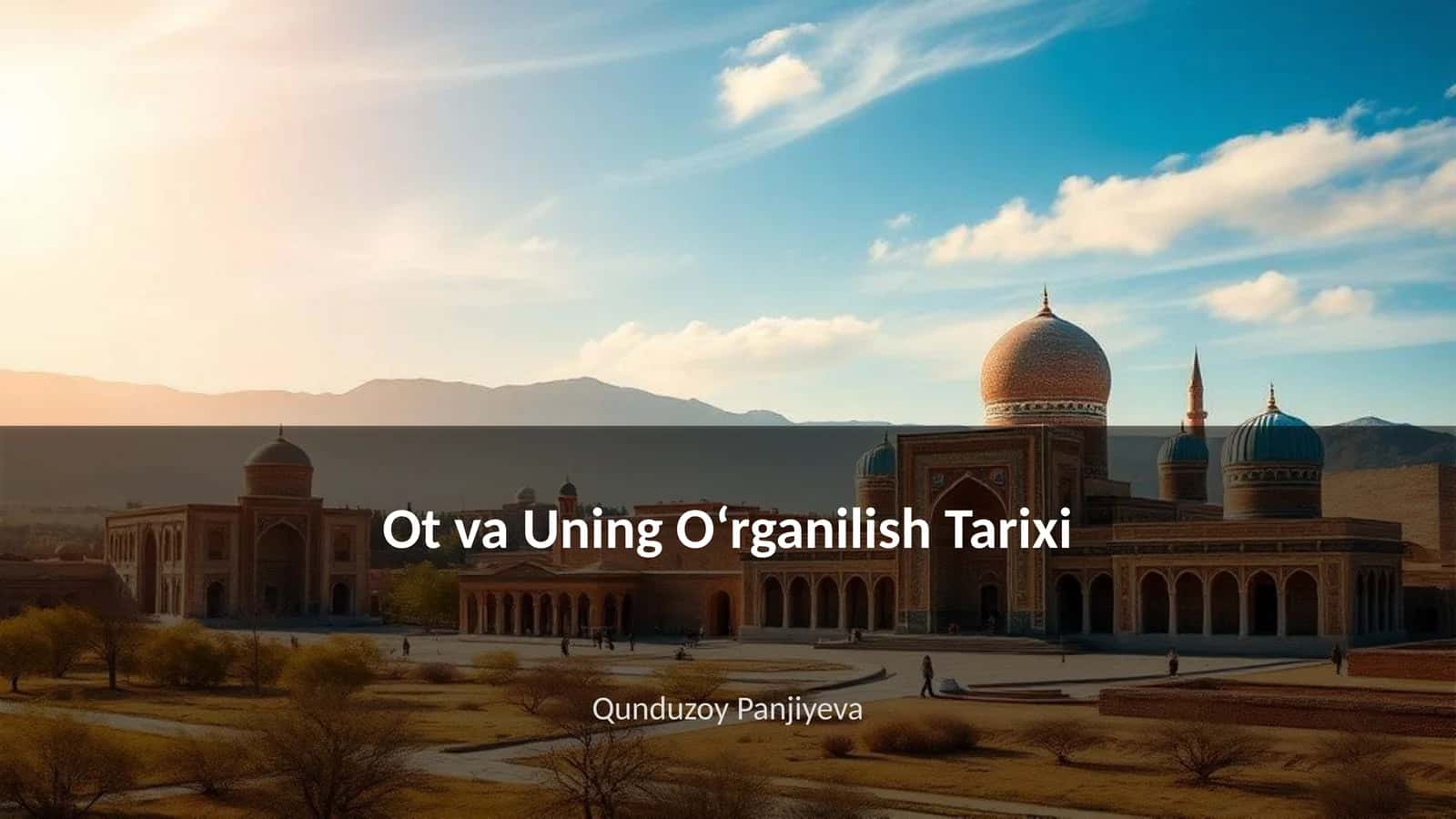 Ot va Uning Oʻrganilish Tarixi 1