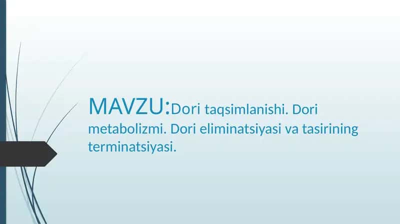 Doritaqsimlanishi. Dorimetabolizmi. Dorieliminatsiyasivatasiriningterminatsiyasi 1