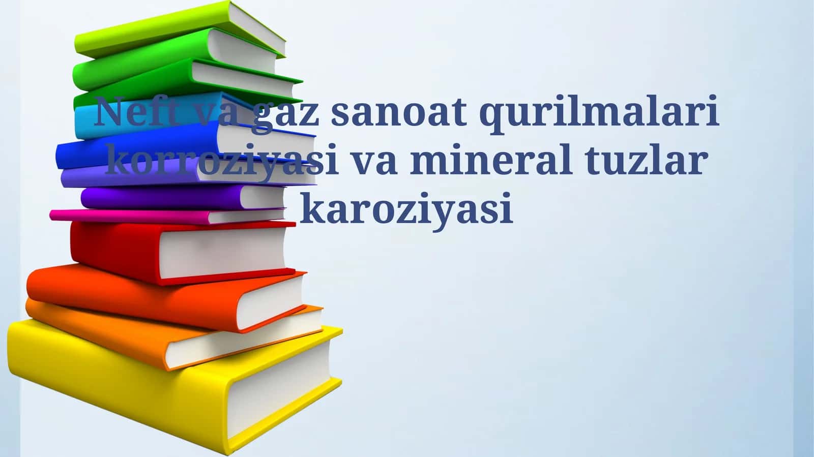 Neft va gaz sanoat qurilmalari korroziyasi va mineral tuzlar karoziyasi 1