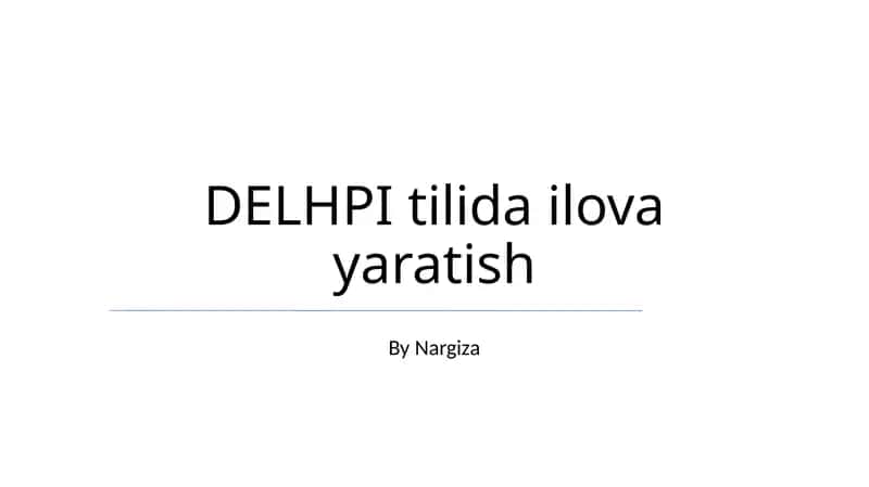 DELHPI tilida ilova yaratish 1
