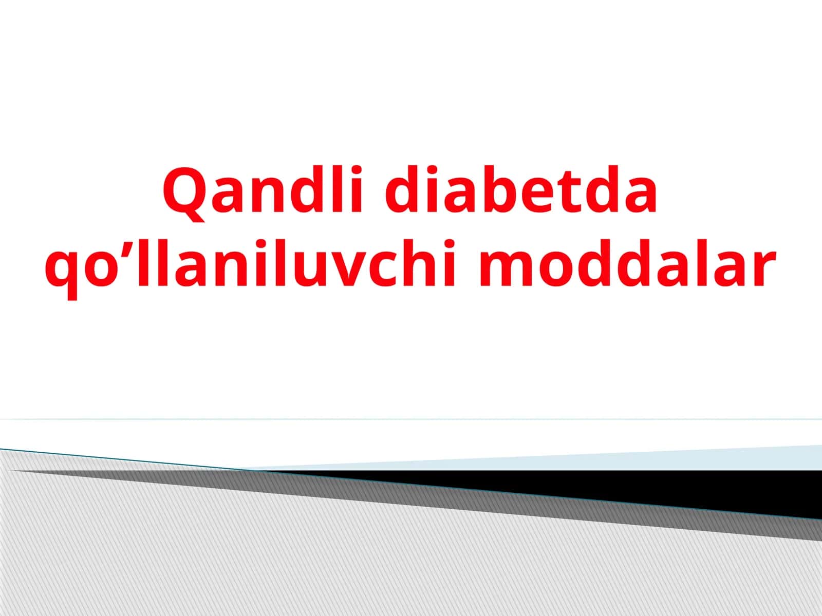 Qandli diabetda qo'llaniluvchi moddalar 1