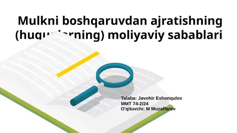Mulkni boshqaruvdan ajratishning (huquqlarning) moliyaviy sabablari 1