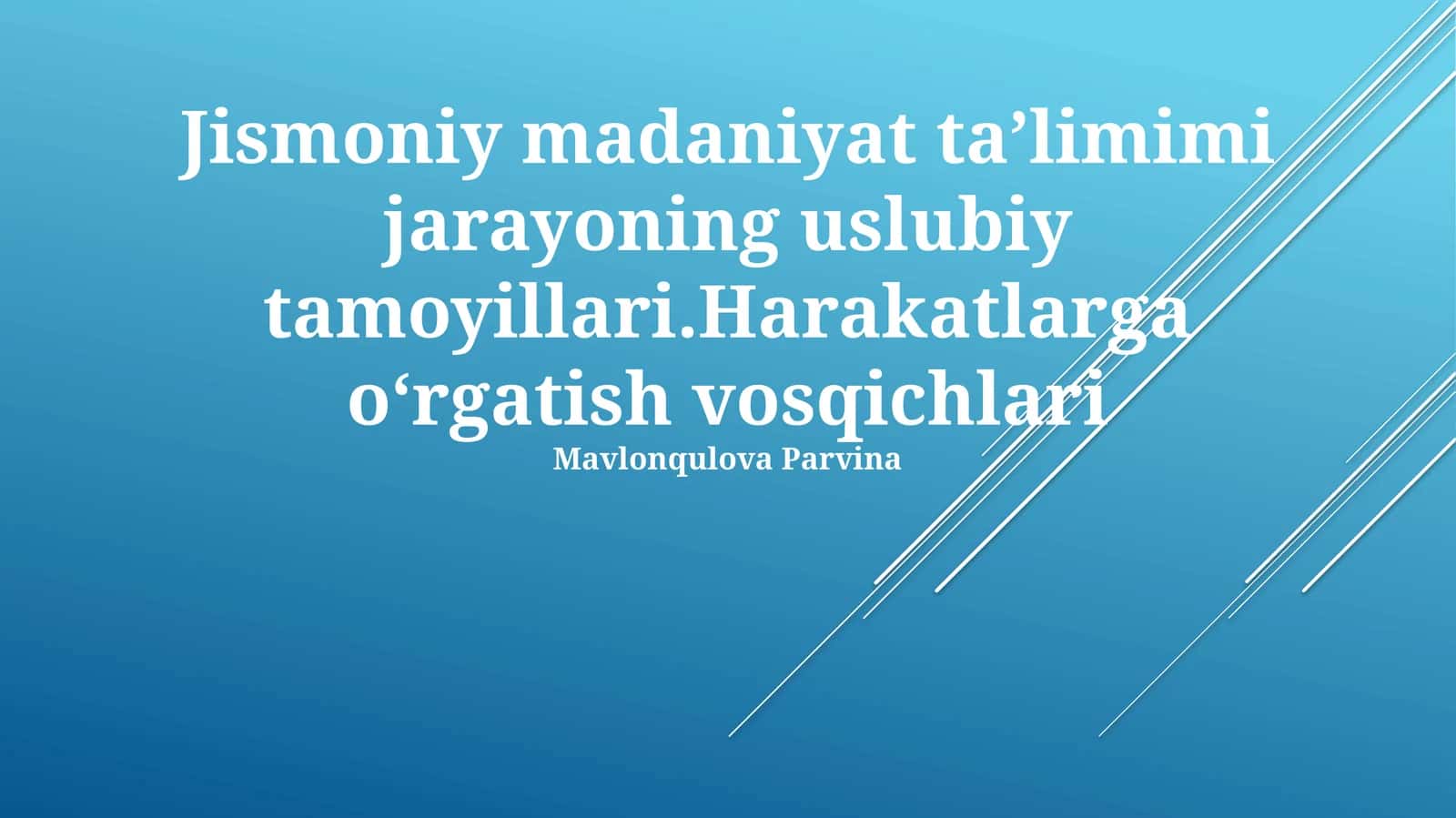 Jismoniy madaniyat taʼlimimi jarayoning uslubiy tamoyillari 1
