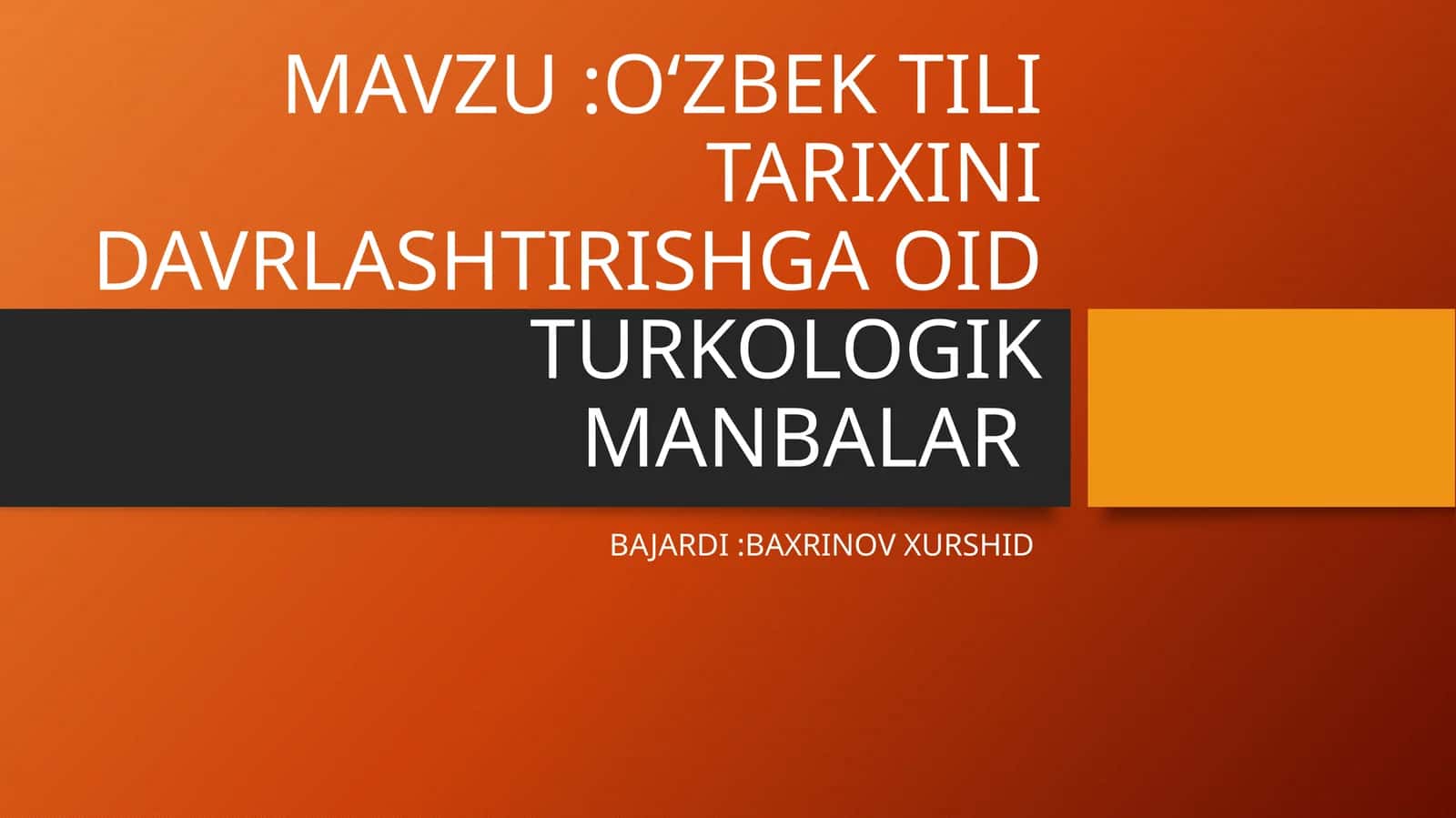 Oʻzbek tili tarixini davrlashtirishga oid turkologik manbalar 1