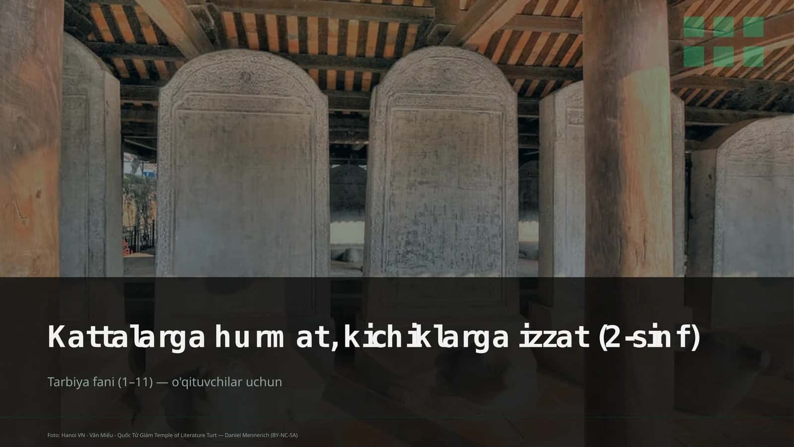 Kattalarga hurmat, kichiklarga izzat (2-sinf) Tarbiya fani (1– 11) — o'qituvchilar uchun 1