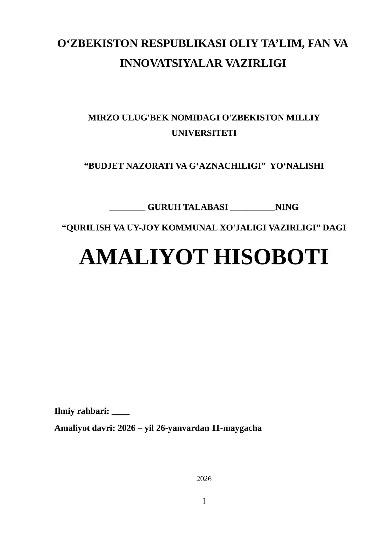 “QURILISH VA UY-JOY KOMMUNAL XO'JALIGI VAZIRLIGI” DAGI AMALIYOT HISOBOTI. 1