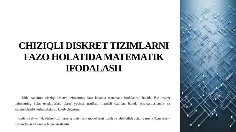 CHIZIQLI DISKRET TIZIMLARNI FAZO HOLATIDA MATEMATIK IFODALASH 1