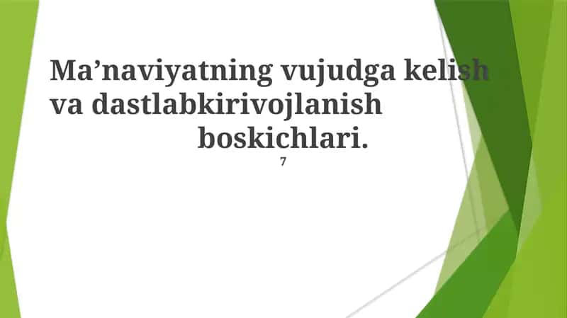 Ma’naviyatning vujudga kelish va dastlabkirivojlanish boskichlari 1