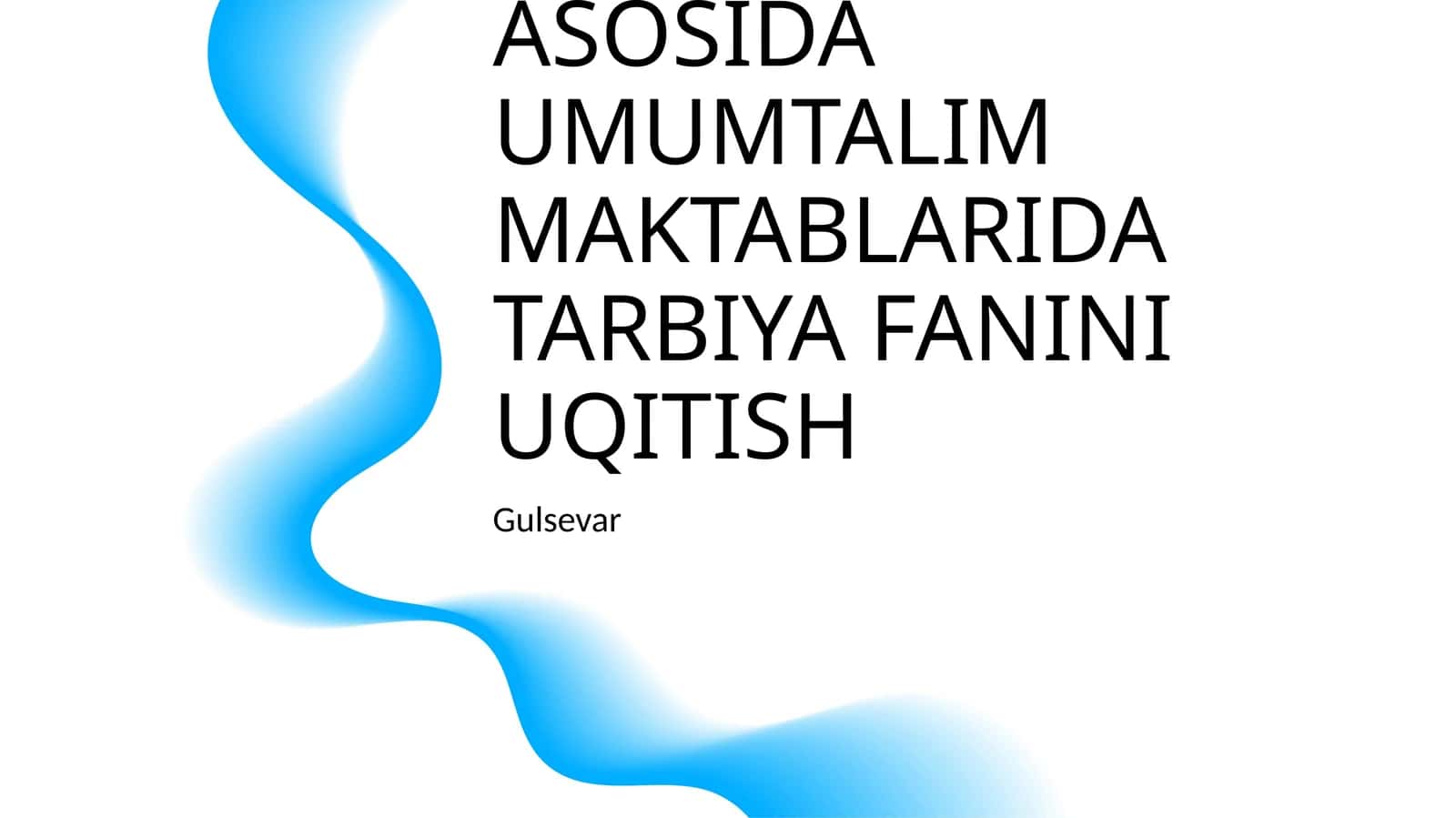 SETUATIV TA'LIM ASOSIDA UMUMTALIM MAKTABLARIDA TARBIYA FANINI UQITISH 1