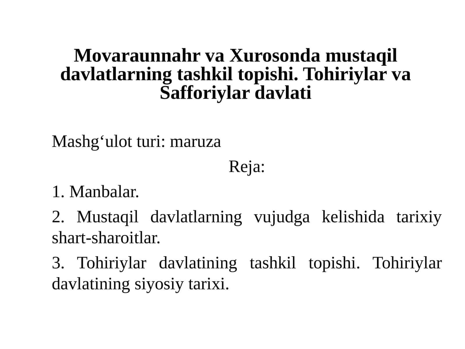 Movaraunnahr va Xuroson davlatlarining tashkil topishi. Tohiriylar va Safforiylar davlati 1