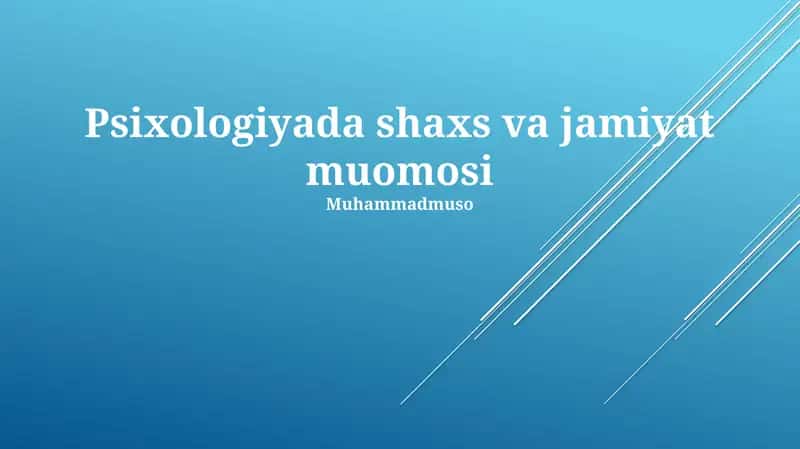 Psixologiyada shaxs va jamiyat muomosi 1