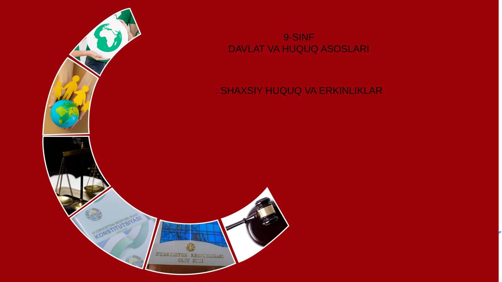 DAVLAT VA HUQUQ ASOSLARI: SHAXSIY HUQUQ VA ERKINLIKLAR 1