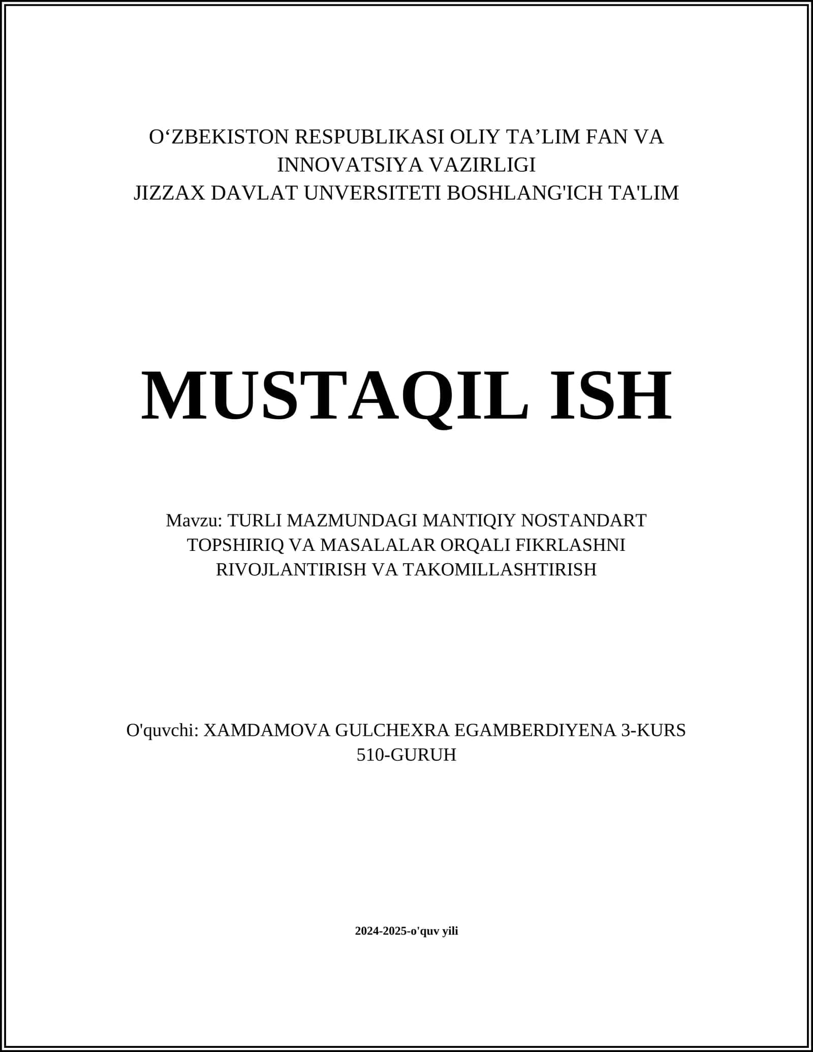 TURLI MAZMUNDAGI MANTIQIY NOSTANDART TOPSHIRIQ VA MASALALAR ORQALI FIKRLASHNI RIVOJLANTIRISH VA TAKOMILLASHTIRISH 1