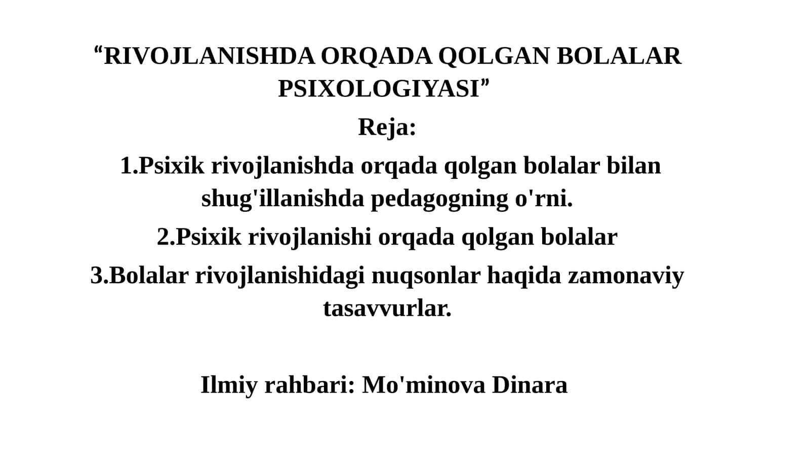 RIVOJLANISHDA ORQADA QOLGAN BOLALAR PSIXOLOGIYASI 1