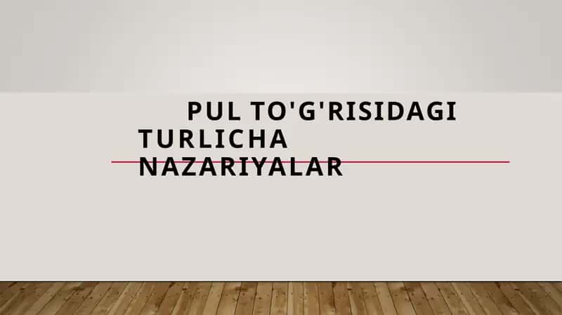 Pul togrisida nazariyalar 1