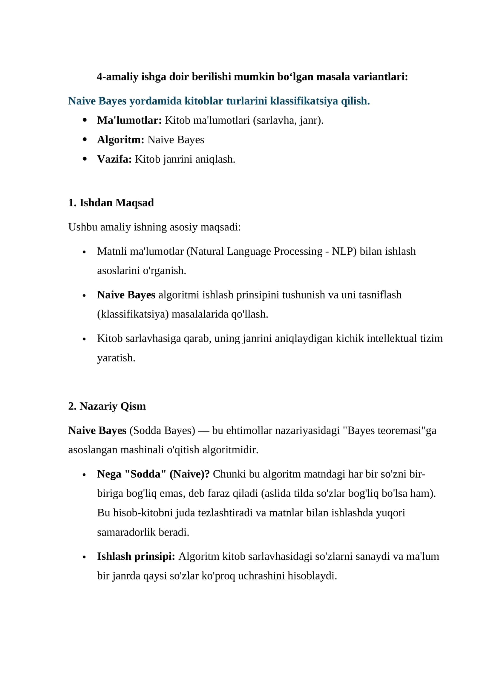 Naive Bayes yordamida kitoblar turlarini klassifikatsiya qilish. •	Ma'lumotlar: Kitob ma'lumotlari (sarlavha, janr). •	Algoritm: Naive Bayes •	Vazifa: Kitob janrini aniqlash. 1