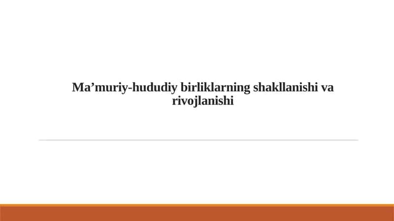 Mа’muriy-hududiy birliklаrning shakllanishi va rivojlanishi 1