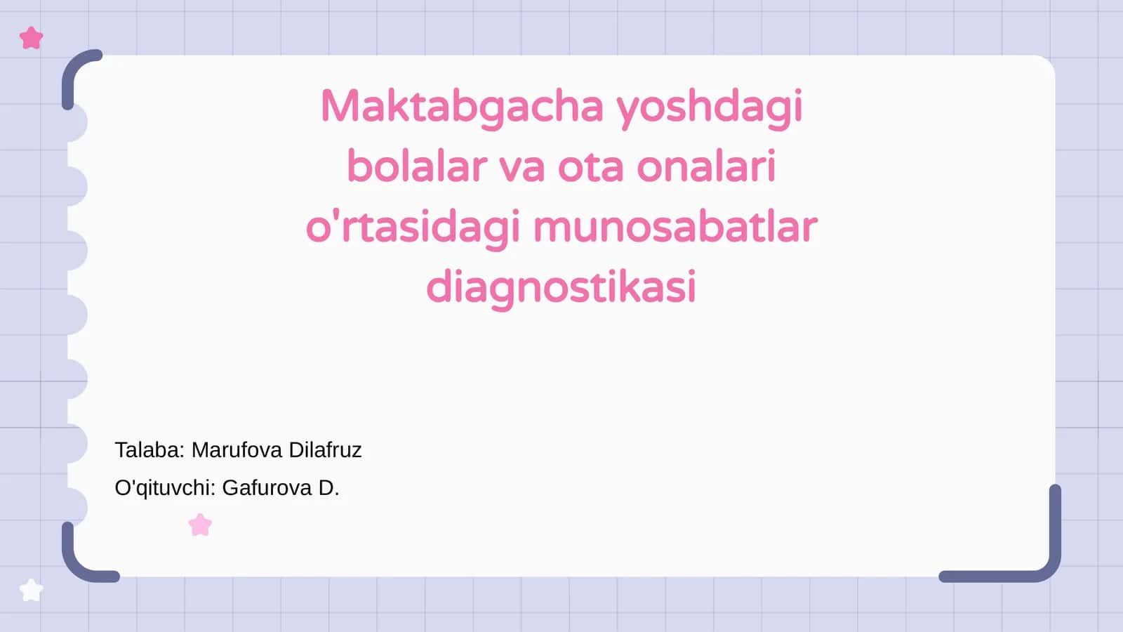 Maktabgacha yoshdagi bolalar va ota onalari o'rtasidagi munosabatlar diagnostikasi 1