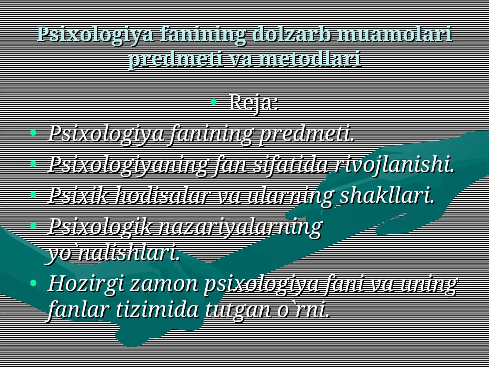 Psixologiya fanining dolzarb muamolari predmeti va metodlari 1