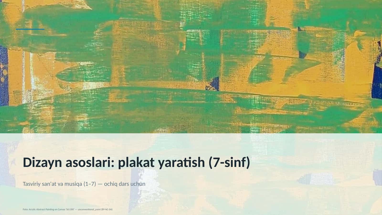 Dizayn asoslari: plakat yaratish (7-sinf) 1