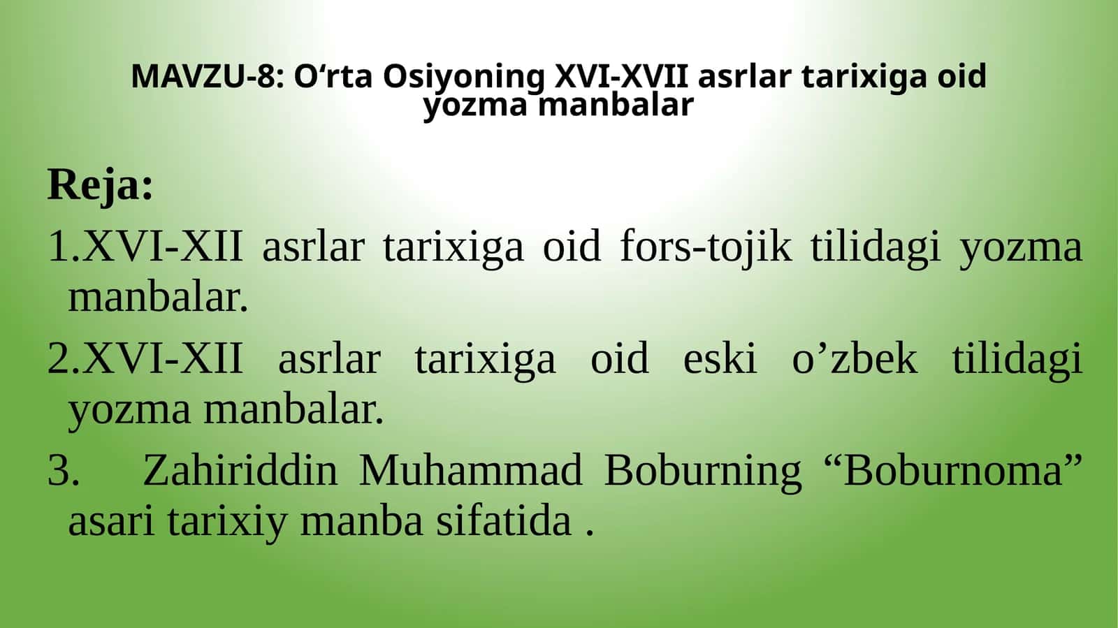 O‘rta Osiyoning XVI-XVIIasrlar tarixiga oid yozma manbalar 1