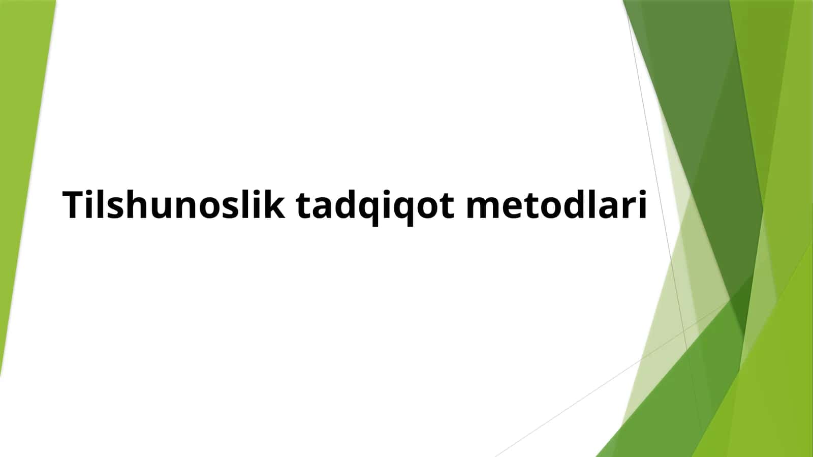 Tilshunoslik tadqiqot metodlari 1