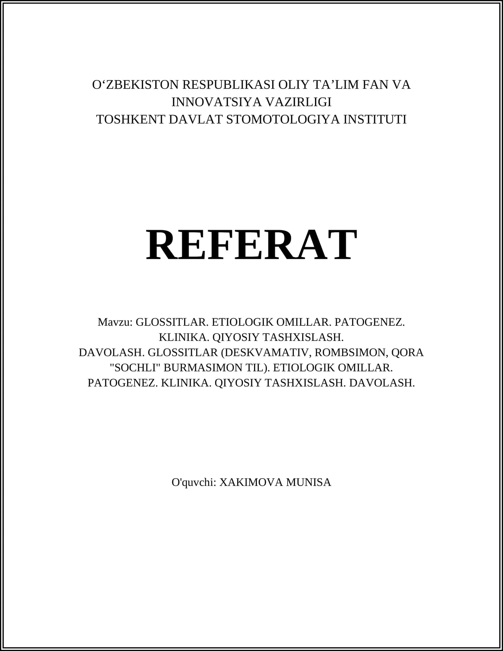 GLOSSITLAR. ETIOLOGIK OMILLAR. PATOGENEZ. KLINIKA. QIYOSIY TASHXISLASH 1