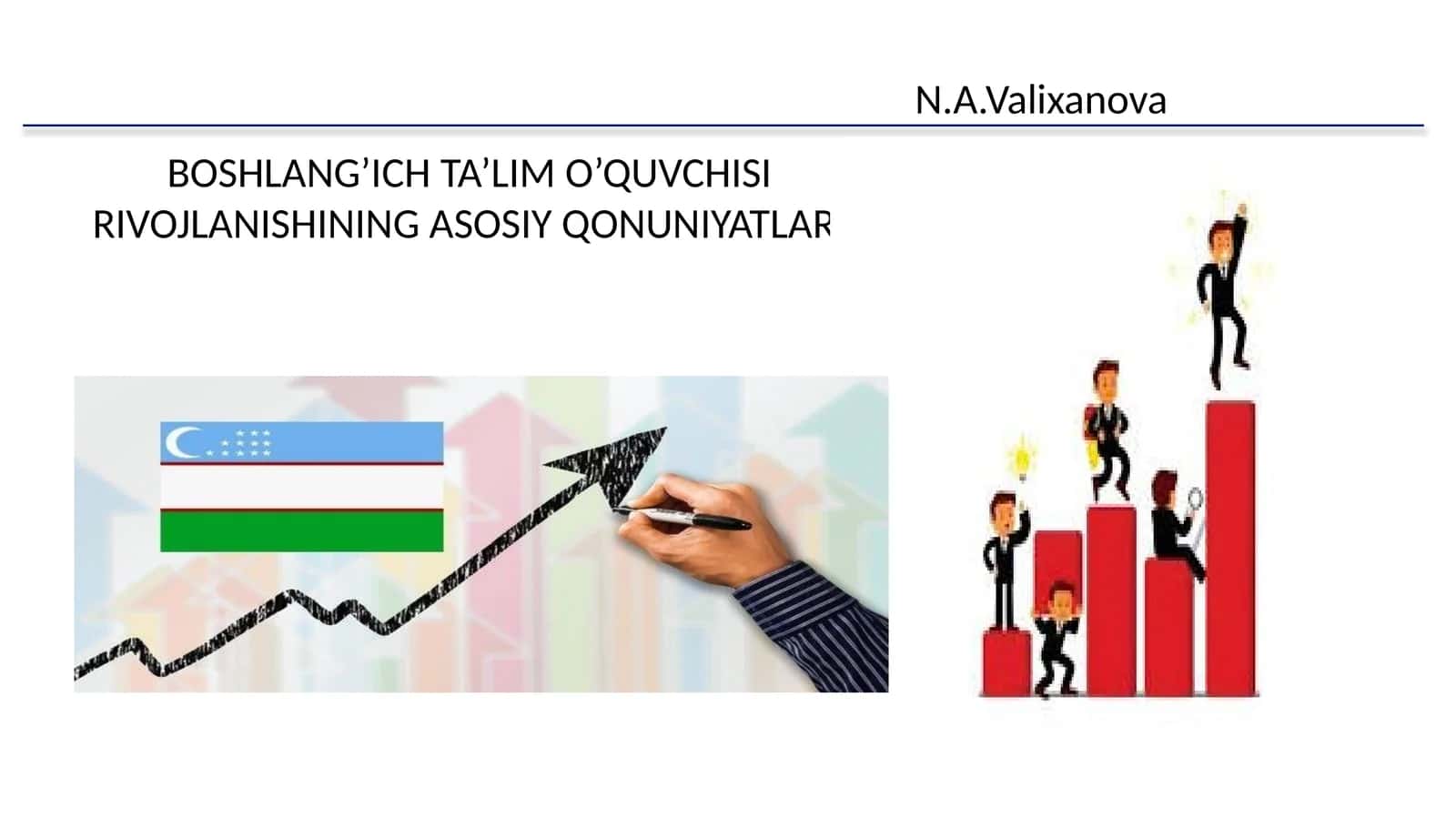 BOSHLANG’ICH TA’LIM O’QUVCHISI RIVOJLANISHINING ASOSIY QONUNIYATLARI 1