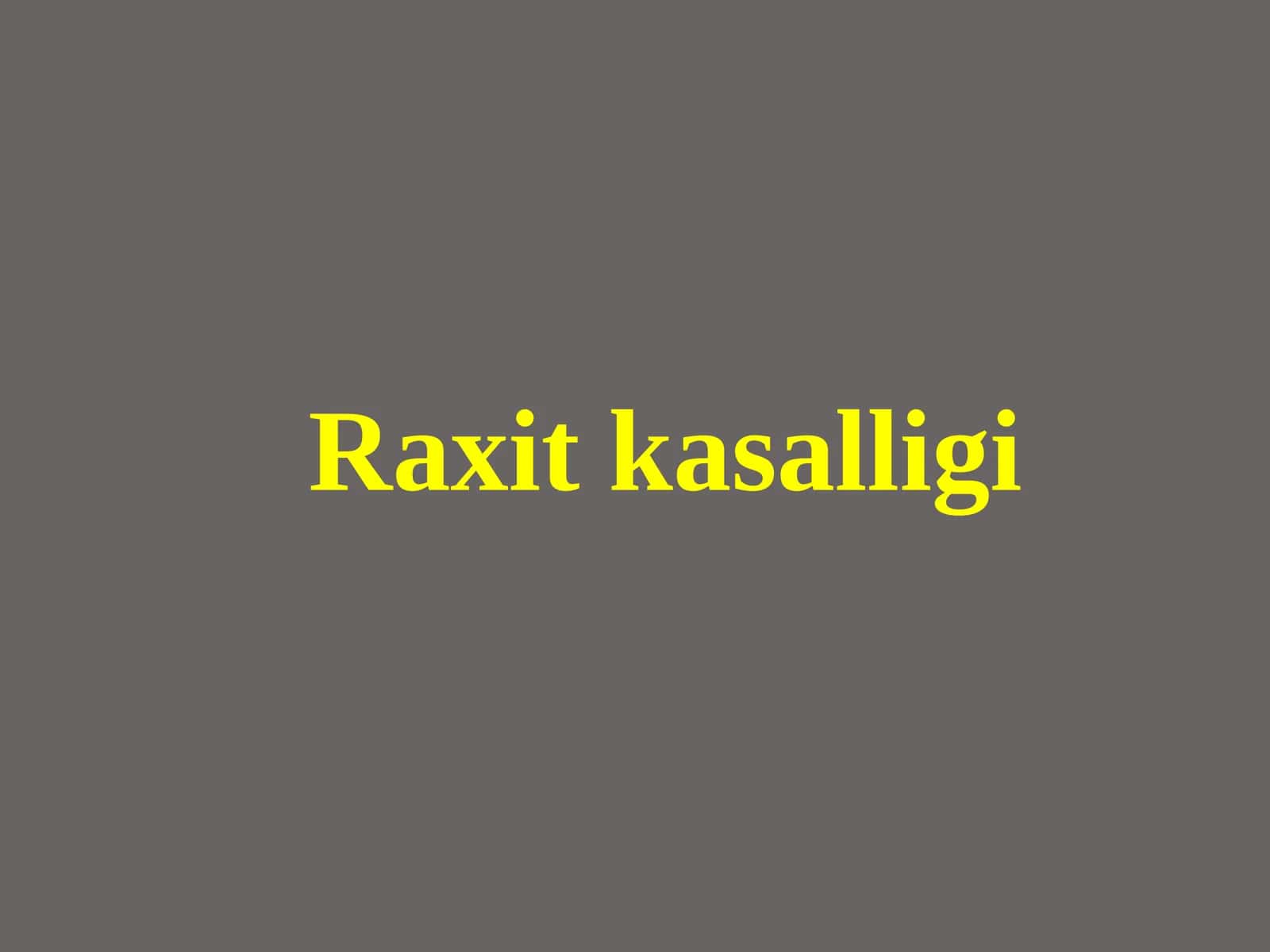 Рахит касаллиги 1
